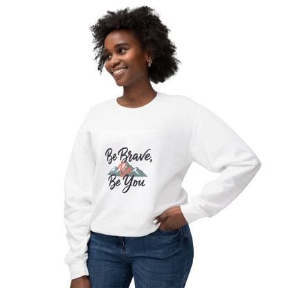 Be Brave, Be You Crewneck Sweatshirt
