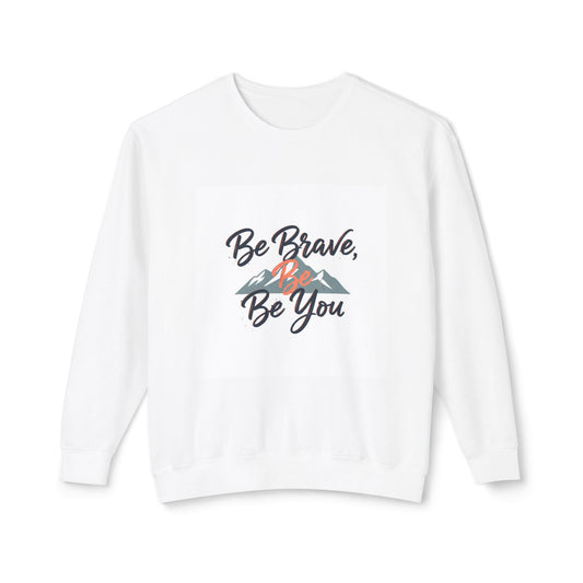 Be Brave, Be You Crewneck Sweatshirt