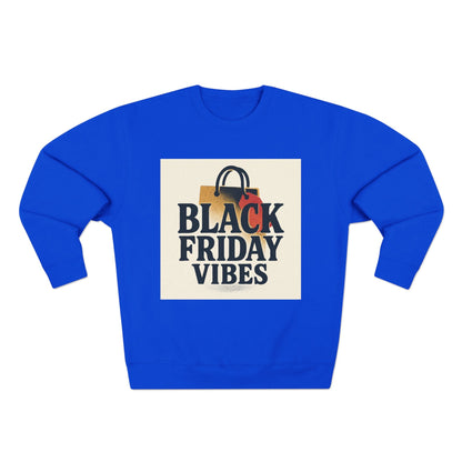 Black Friday Vibes Sweatshirt Printify