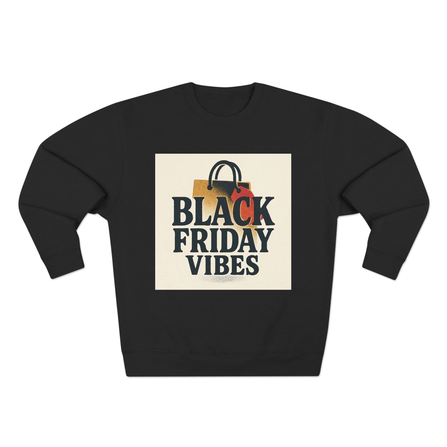 Black Friday Vibes Sweatshirt Printify