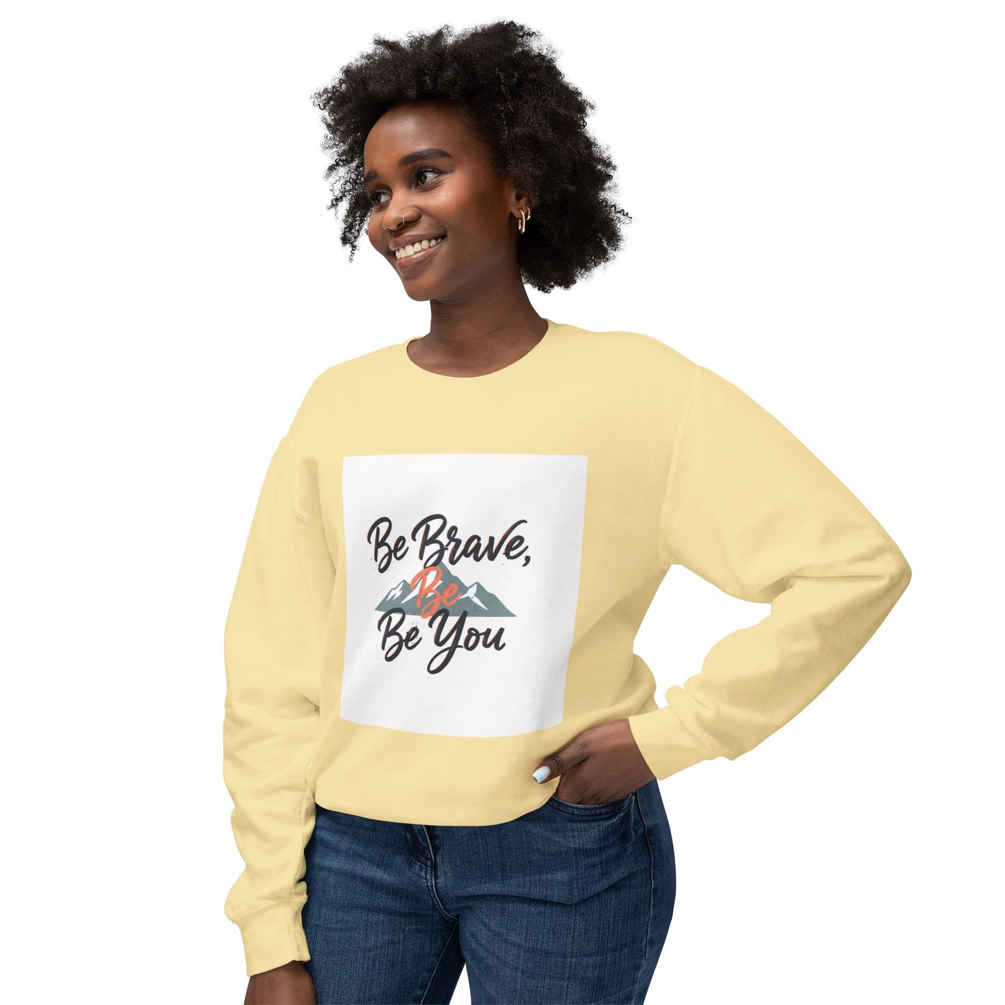 Be Brave, Be You Crewneck Sweatshirt