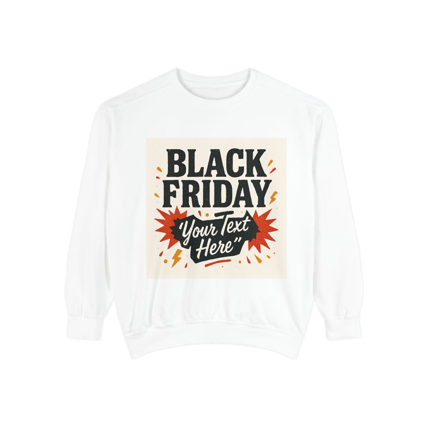 Black Friday Sweatshirt — Custom "Your Text Here" Promo Crewneck Printify