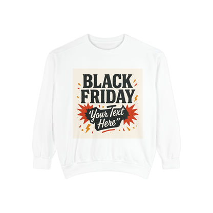 Black Friday Sweatshirt — Custom "Your Text Here" Promo Crewneck Printify